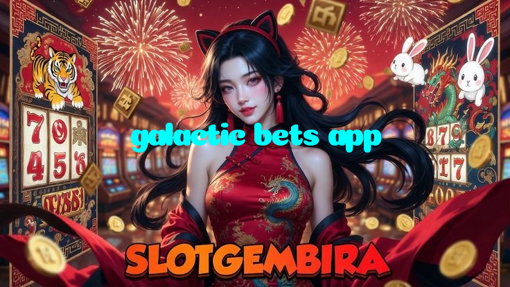 galactic bets app